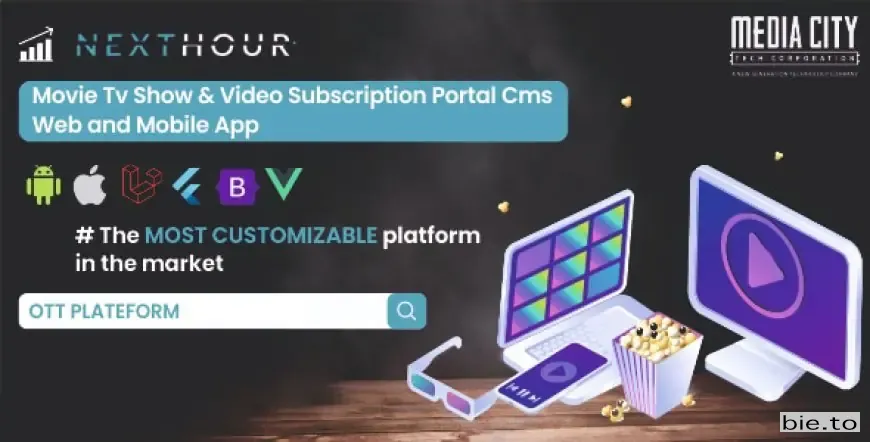 Next Hour - Movie Tv Show & Video Subscription Portal Cms Web and Mobile App