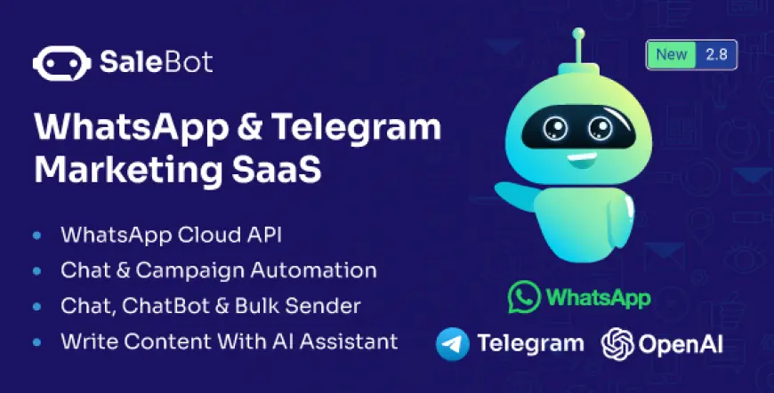 SaleBot - WhatsApp And Telegram Marketing SaaS - ChatBot & Bulk Sender