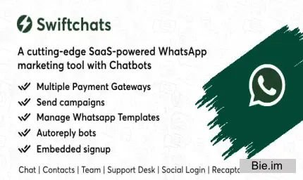 Swiftchats v2.9.3 - SaaS enabled Whatsapp marketing tool with chat bots