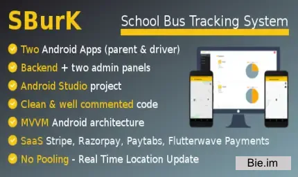 SBurK v3.5 - School Bus Tracker - Two Android Apps + Backend + Admin panels - SaaS