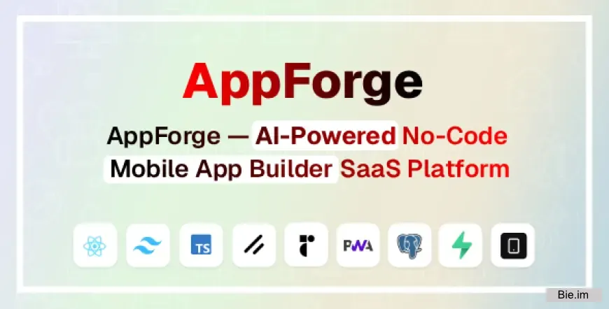 AppForge v2.0.1 - AI-Powered No-Code Mobile App Builder SaaS Platform